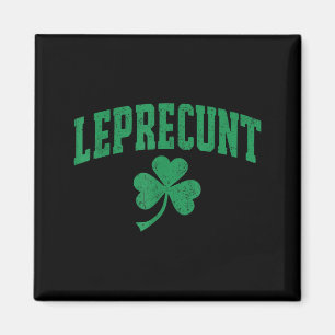 Leprecunt y2k St. Patricks Day irisch lustiger Sha Magnet