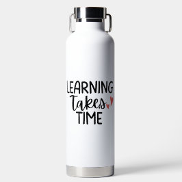 'Lernen braucht Zeit' Lehrerdankeschön-Geschenk Trinkflasche