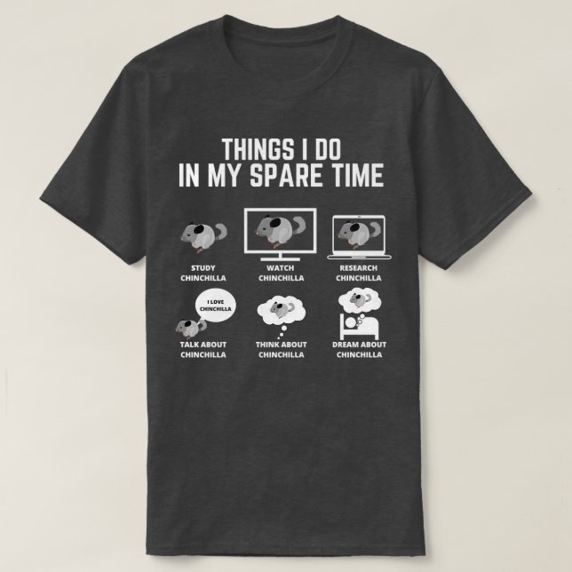 Lernen Sie Chinchilla Dinge, die ich in meiner Fre T-Shirt (Design vorne)