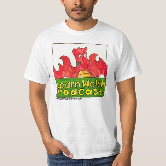 Lernen Sie Waliserpodcast-T - Shirt (Vorderseite)