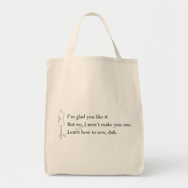 "Lernen Sie, wie man, duh" Tasche näht (Vorne)