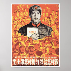 Lernen und tun, wie der Vorsitzende Mao sagt! Prop Poster