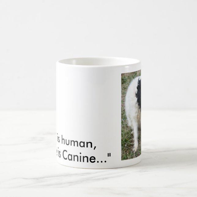 "L'erreur est humaine, pardonner est canin…" tasse (Centre)