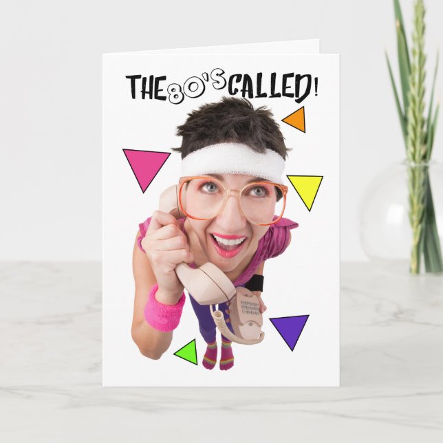 Les années 80 ont appelé la carte d'Birthday Humor (Devant)