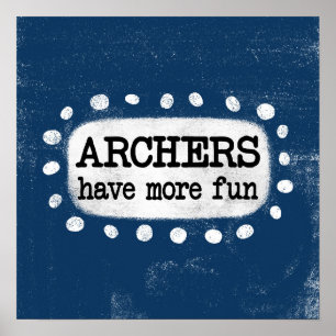 Les Archers Ont Plus Amusants Poster Wall Art