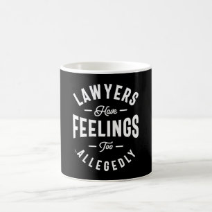Les Avocats Ont Aussi Des Sentiments. Mug de café
