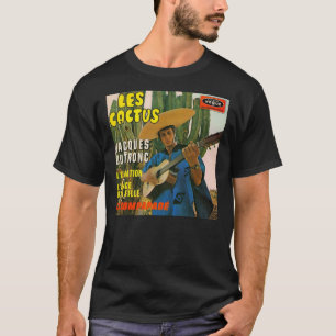Les Cactus - Jacque Dutronc Album Cover - Französi T-Shirt