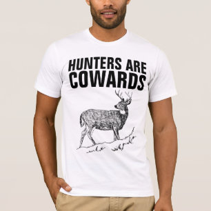 LES CHASSEURS SONT DES COWARDS, T-shirts ANTI-CHAS