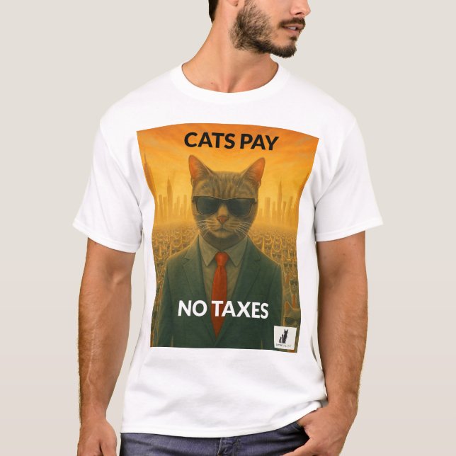 Les chats ne paient pas d'impôts : T-shirt drôle (Devant)