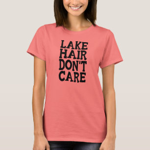 Les cheveux de lac ne s'inquiètent pas le T-shirt
