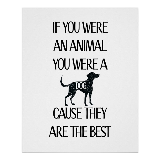 Les chiens sont les meilleurs. Poster brillant / T (Devant)