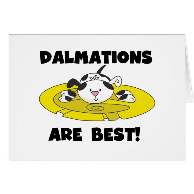Les Dalmations sont les meilleurs t-shirts et cade (Devant horizontal)