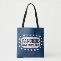 Les Danseurs Ont Plus De Sac fourre-tout Amusant