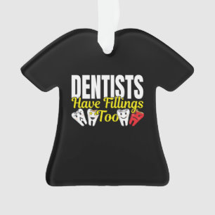 Les dentistes ont aussi des plombages - Sentiments