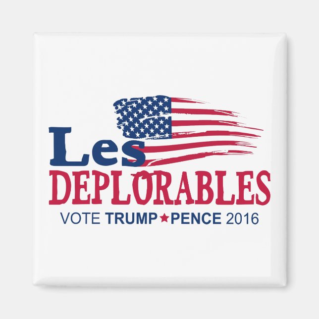 Les Deplorables - Trump Pence 2016 Magnet (Vorne)