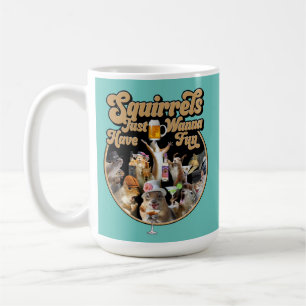 Les Écureuils Veux Juste Avoir De La Mug Amusante