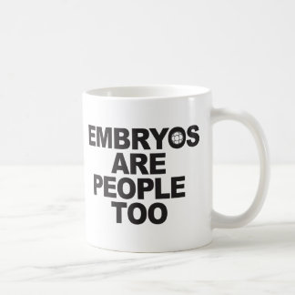 Les embryons sont des tasses de personnes trop
