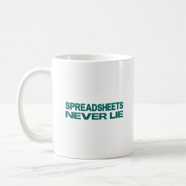 Les feuilles de calcul ne mentent jamais tasse de  (Gauche)