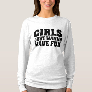 LES FILLES VEULENT JUSTE AVOIR DES T-Shirts AMUSAN