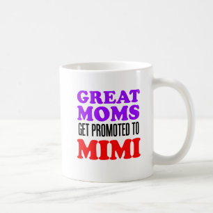 Les Grands Moms Sont Promus À Mimi Mug