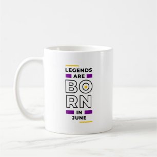 Les légendes sont nées en juin Coffee Mug