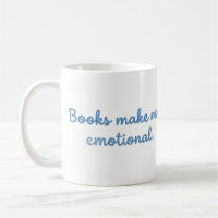 Les livres me rendent émotionnel Tasse drôle de bi