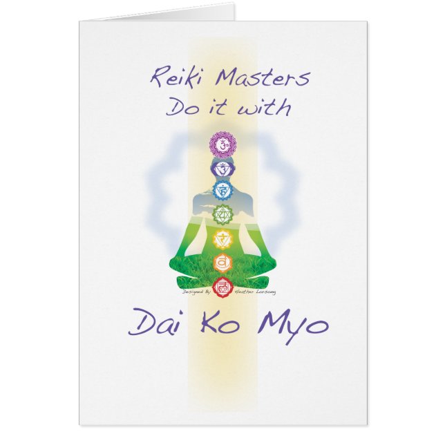 Les maîtres de Reiki le font avec Dai Ko Myo (Devant)
