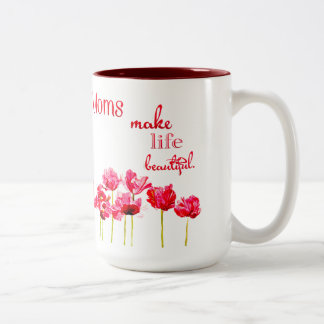 Les mamans font à la vie la belle tasse