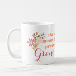 Les Meilleures Moms Sont Promues À Grand-Mère Mug