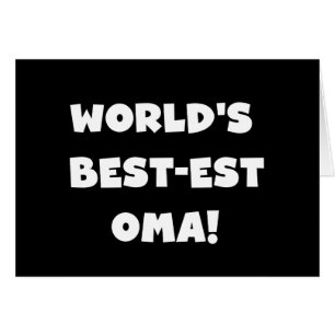 Les meilleurs cadeaux Oma Noir ou Blanc du monde