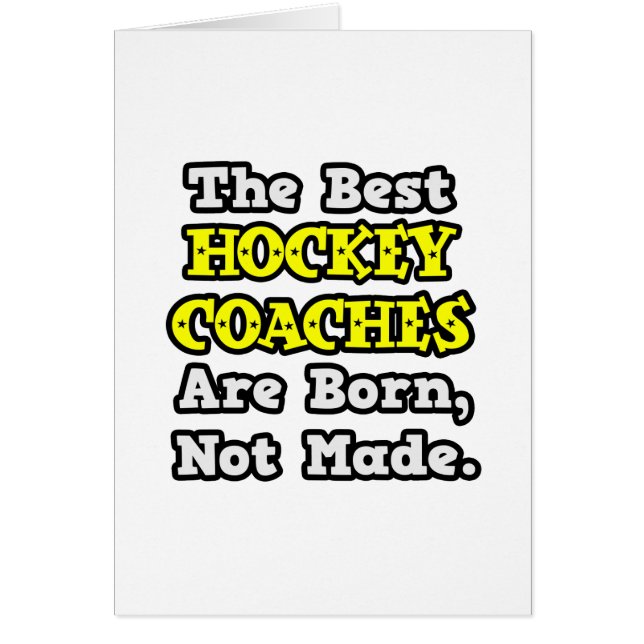 Les Meilleurs Entraîneurs De Hockey Sont Nés, Non  (Devant)