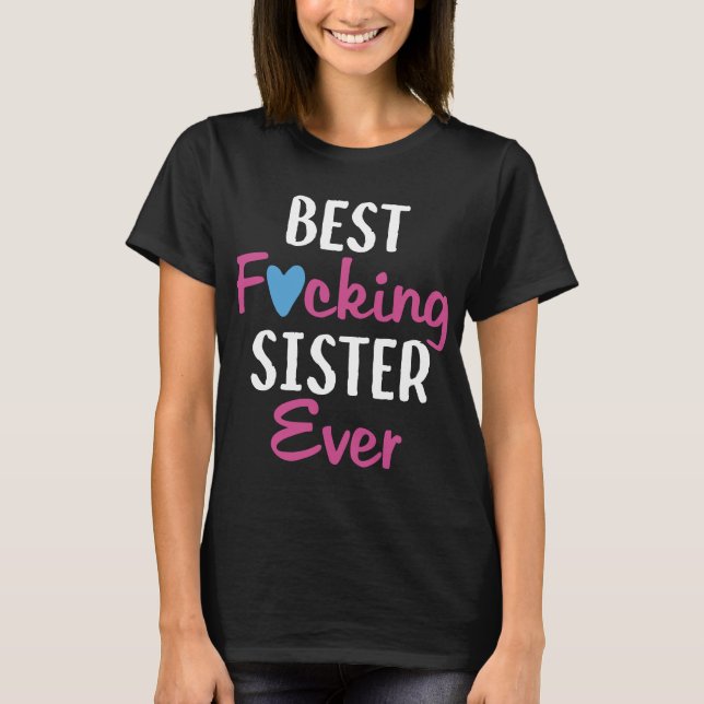 Les meilleurs T-shirts de soeur d'Ever_ de soeur (Devant)