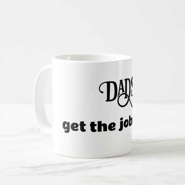 Les papas font le travail amusant devis mug Fête d (Devant gauche)