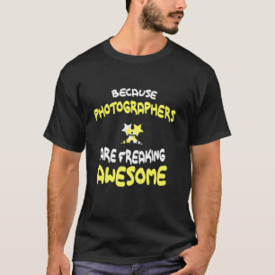 Les photographes sont des T-shirts géniaux Photogr