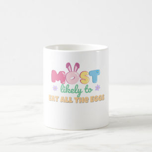 Les plus susceptibles de manger tous les oeufs Mug