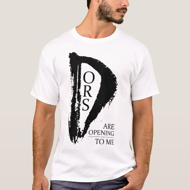 Les portes s'ouvrent pour moi T-shirt (Devant)