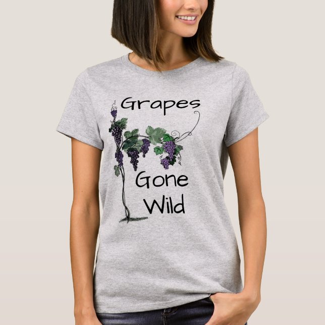 Les raisins sont devenus T-shirt sauvage (Devant)