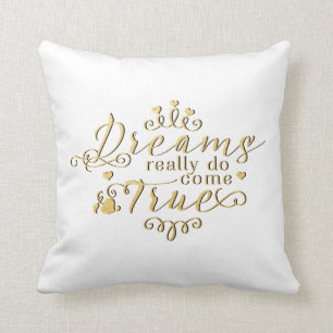LES RÊVES DEVIENNENT RÉALITÉ Coussin décoratif en