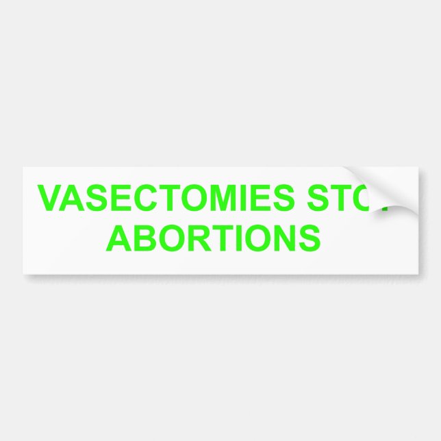 Les vasectomies arrêtent les avortements. Sticker  (Devant)