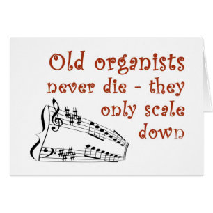 Les "vieux organistes ne meurent jamais"