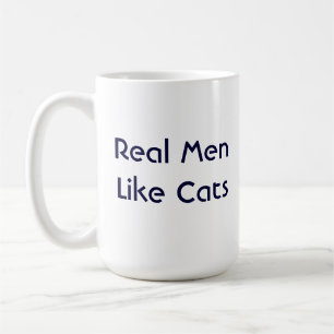 Les vrais hommes aiment la tasse de chats