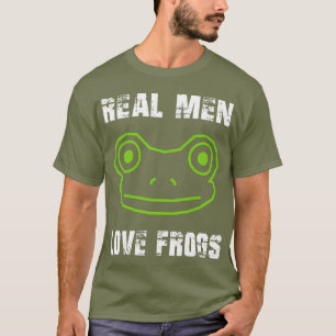 Les vrais hommes aiment les grenouilles    T-Shirt