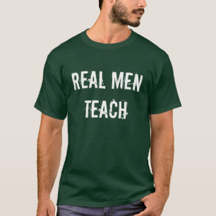 LES VRAIS HOMMES ENSEIGNENT LE T-SHIRT