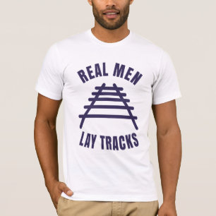 Les vrais hommes tiennent des rails T-shirt