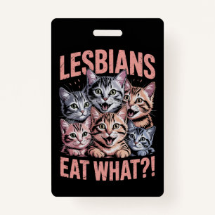 Lesben essen, was die lustige Katze Lesbian LGBTQ Ausweis
