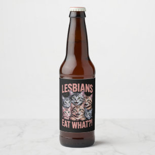Lesben essen, was die lustige Katze Lesbian LGBTQ  Bierflaschenetikett