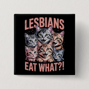Lesben essen, was die lustige Katze Lesbian LGBTQ  Button
