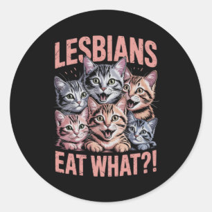 Lesben essen, was die lustige Katze Lesbian LGBTQ  Runder Aufkleber