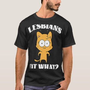 Lesben essen was Katze 1 T-Shirt