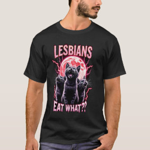 Lesben essen was Lustige Katzen Meme LGBTQ Lesbisc T-Shirt